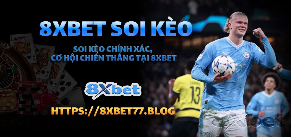 Hướng dẫn cách soi kèo chính xác tại 8xbet